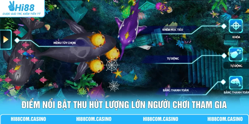 KA Bắn Cá - Điểm Nổi Bật Thu Hút Người Chơi Tại Hi88 3 Điểm nổi bật thu hút lượng lớn người chơi tham gia