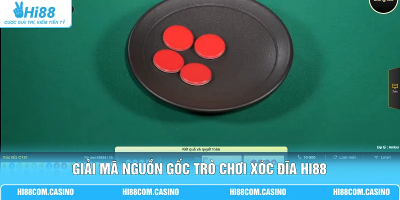 Xóc Đĩa | Giao Diện 3D Sắc Nét Tỷ Lệ Thưởng 1 Ăn 95 Siêu Hot 1 Giải mã nguồn gốc trò chơi xóc đĩa Hi88
