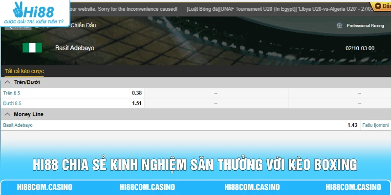 Cá Cược Boxing Hi88 - Bí Quyết Soi Kèo Thắng Lớn Hôm Nay 3 Hi88 chia sẻ kinh nghiệm săn thưởng với kèo Boxing