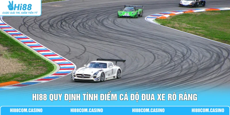 Cá Cược Đua Xe - Hướng Dẫn Luật Chơi Và 5 Loại Kèo Hay 2 Hi88 quy định tính điểm cá độ đua xe rõ ràng