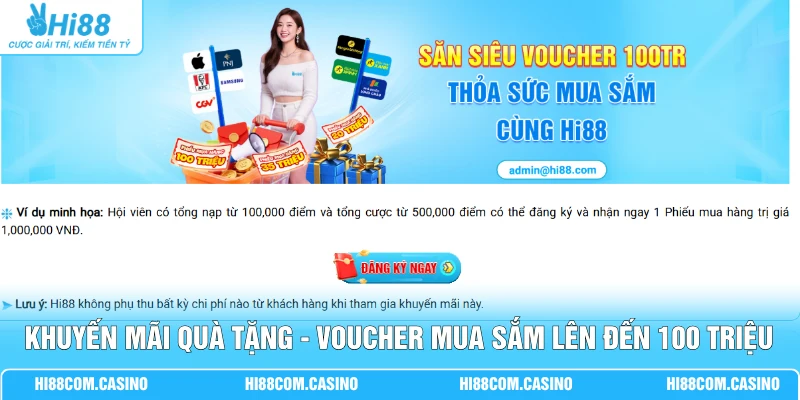 Khuyến Mãi Quà Tặng - Voucher Mua Sắm Lên Đến 100 Triệu 1 Khuyến Mãi Quà Tặng - Voucher Mua Sắm Lên Đến 100 Triệu